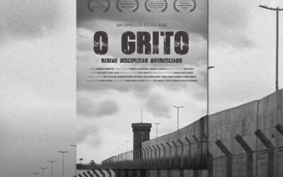 “O Grito – Regime Disciplinar Diferenciado”: documentário estreia na Netflix fazendo um raio-x do sistema penitenciário brasileiro